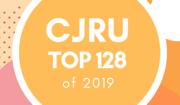 Featured Image for CJRU's Top 128 for 2019 courtesy of   | CJRU