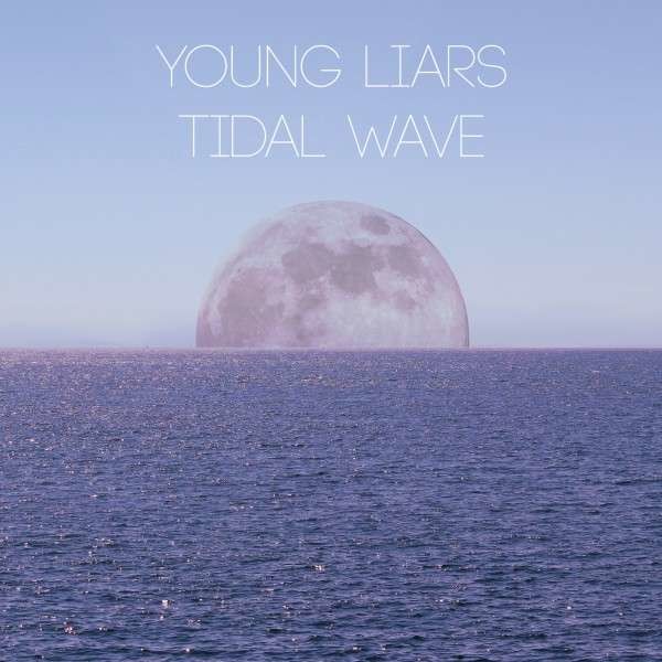 Album Image for Young Liars - Tidal Wave (Released 2014-06-24  by Nettwerk)